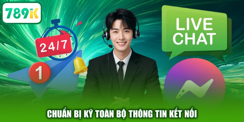 Chuẩn bị kỹ toàn bộ thông tin kết nối