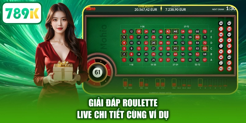 Giải đáp Roulette Live chi tiết cùng ví dụ
