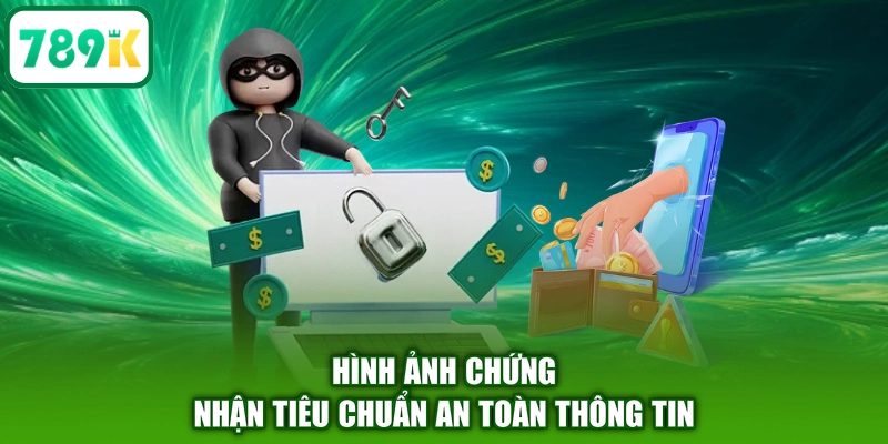 Hình ảnh chứng nhận tiêu chuẩn an toàn thông tin
