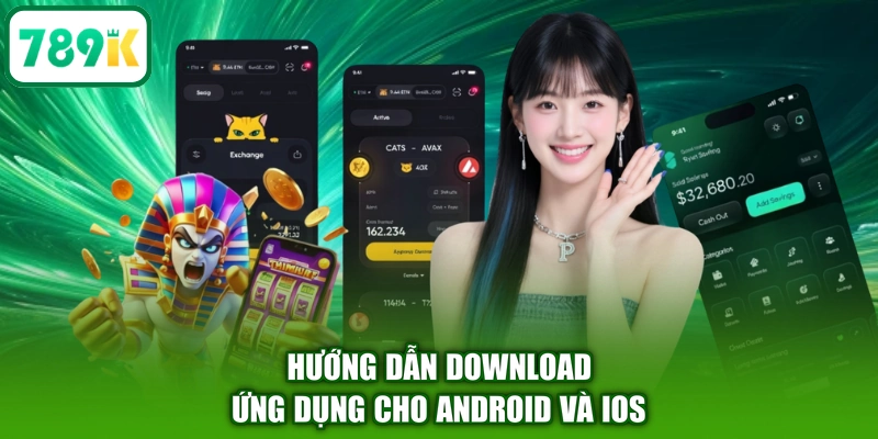 Hướng dẫn download ứng dụng cho Android và iOS
