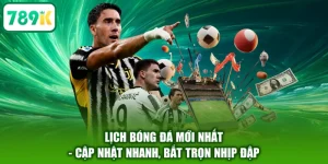 Lịch Bóng Đá Mới Nhất - Cập Nhật Nhanh, Bắt Trọn Nhịp Đập